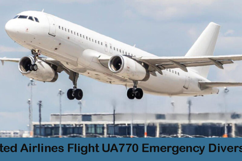United Airlines Flight UA770 Emergency Diversion: What Really Happened and Passenger Safety Explained