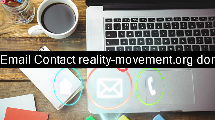 Email Contact reality-movement.org dor
