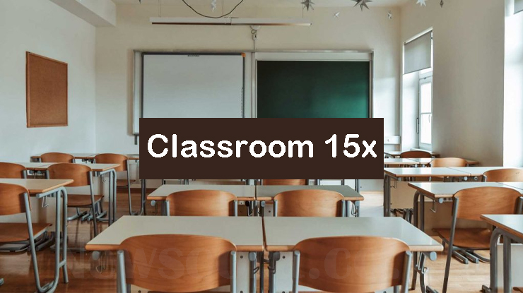 Classroom 15x: A Simple Guide to Smart Learning and Fun Games