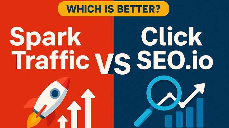 SparkTraffic vs ClickSEO.io: Easy Guide to Choose the Best Traffic Tool