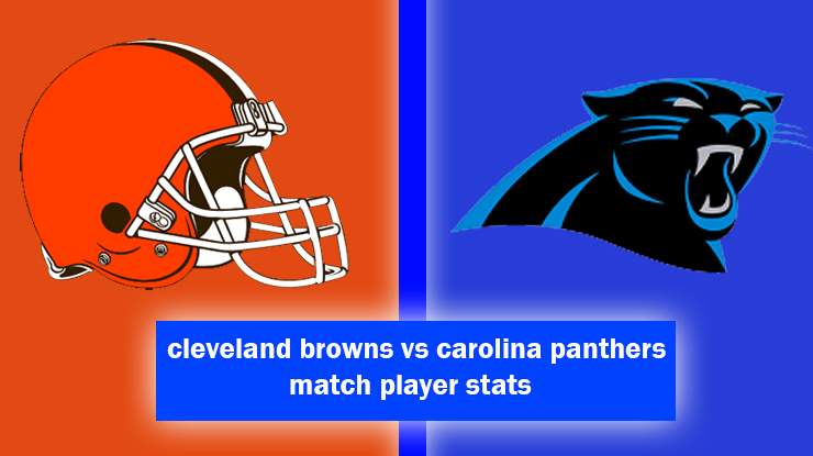 cleveland browns vs carolina panthers match player stats